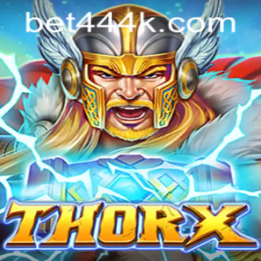 Explorando ThorX: A Emoção do Jogo no Universo de BET44K.COM